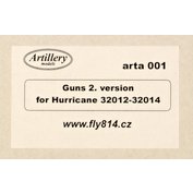 1:32 Guns 2.version for Hurricane (FLY 32012-14)