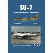 Su-7 v československém letectvu v letech 1964-1990 1.a 2.díl (J.Dúbravčík)