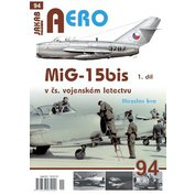 č.94 MiG-15bis v čs. vojenském letectvu 1.díl (M. Irra)