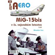 č.99 MiG-15bis v čs. vojenském letectvu  3.díl (M.Irra)