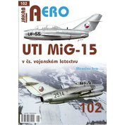 č.102 UTI MiG-15 v čs. vojenském letectvu (M. Irra)