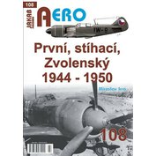 č.108 První, stíhací, Zvolenský 1944-1950 (M.Irra)