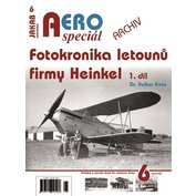 č.6 Fotokronika letounů firmy Heinkel 1.díl ( Dr.V.Koos)