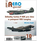 č.10 Stíhačky Curtiss P-40E pro Jávu a potopení USS Langley, M.Šnajdr
