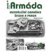 Armáda č.8 Meziválečné obrněnce Škoda a Praga (V.Francev)