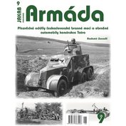 Armáda č.9 Přezvědné oddíly československé branné moci a obrněné automobily konstrukce Tatra (R. Zavadil)