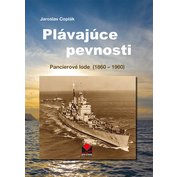 Plávajúce pevnosti (Pancierové lode 1860-1960)