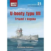 U-booty typu VII, Triumf i kleska