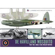 No. 31 De Havilland Mosquito Part Two Single Stage Merlin Fighters