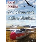 Na dokluzu aneb stále s Blaníkem