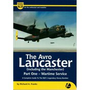 The Avro Lancaster Part One - Wartime Service