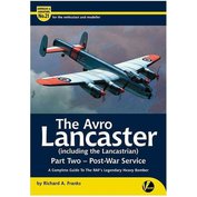 The Avro Lancaster Part Two - Post War Service